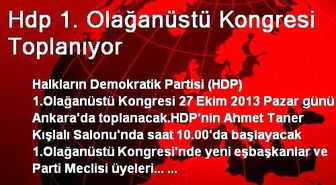 Hdp 1. Olağanüstü Kongresi Toplanıyor