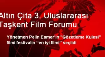 Altın Çita 3. Uluslararası Taşkent Film Forumu