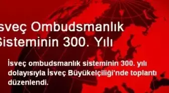 İsveç Ombudsmanlık Sisteminin 300. Yılı