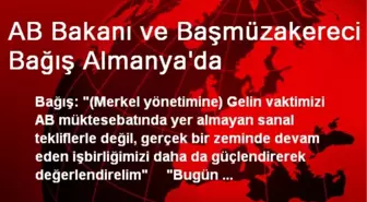 AB Bakanı ve Başmüzakereci Bağış Almanya'da