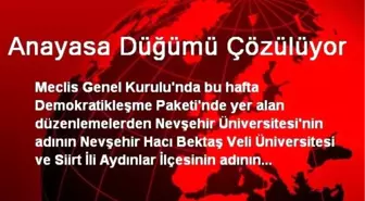 Anayasa Düğümü Çözülüyor