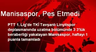 Manisaspor, Pes Etmedi