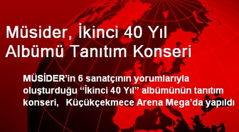 Müsider, İkinci 40 Yıl Albümü Tanıtım Konseri