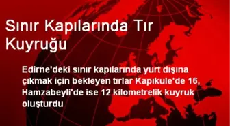 Sınır Kapılarında Tır Kuyruğu