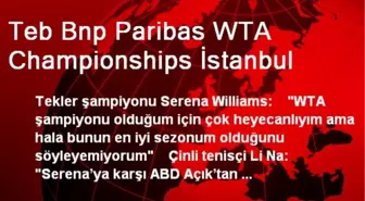 Teb Bnp Paribas WTA Championships İstanbul