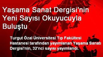 Yaşama Sanat Dergisi'nin Yeni Sayısı Okuyucuyla Buluştu