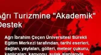 Ağrı Turizmine 'Akademik' Destek