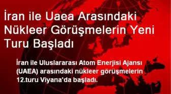 İran ile Uaea Arasındaki Nükleer Görüşmelerin Yeni Turu Başladı