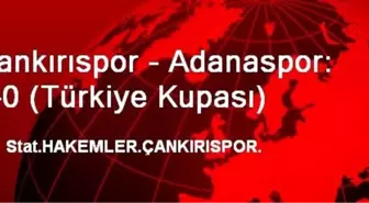 Çankırıspor:1 - Adanaspor: 0