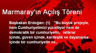 Marmaray'ın Açılış Töreni