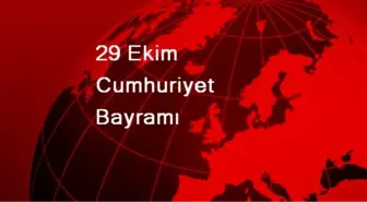 29 Ekim Cumhuriyet Bayramı