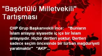 'Başörtülü Milletvekili' Tartışması