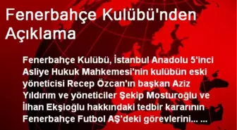 Fenerbahçe Kulübü'nden Açıklama