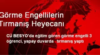 Görme Engellilerin Tırmanış Heyecanı