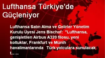 Lufthansa Türkiye'de Güçleniyor