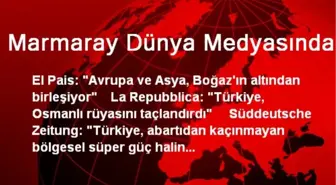 Marmaray Dünya Medyasında