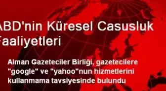 ABD'nin Küresel Casusluk Faaliyetleri