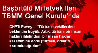 Başörtülü Milletvekilleri TBMM Genel Kurulu'nda