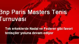 Bnp Paris Masters Tenis Turnuvası