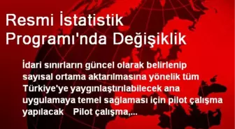 Resmi İstatistik Programı'nda Değişiklik