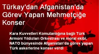 Türkay'dan Afganistan'da Görev Yapan Mehmetçiğe Konser
