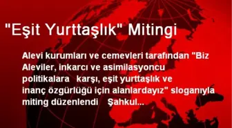 'Eşit Yurttaşlık' Mitingi