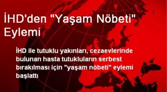 İHD'den 'Yaşam Nöbeti' Eylemi