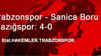 Trabzonspor - Sanica Boru Elazığspor: 4-0