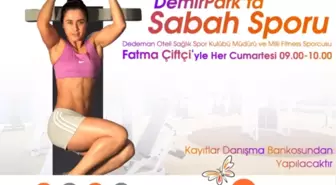 DemirPark'ta Milli Fitness Sporcusuyla Sabah Sporu Yapıldı