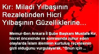 Kır: Miladi Yılbaşının Rezaletinden Hicri Yılbaşının Güzelliklerine Yöneliş Hicrettir