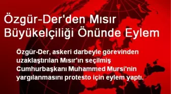 Özgür-Der'den Mısır Büyükelçiliği Önünde Eylem