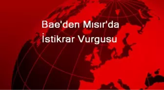 Bae'den Mısır'da İstikrar Vurgusu