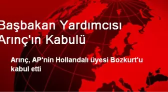 Başbakan Yardımcısı Arınç'ın Kabulü