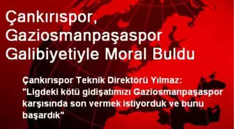 Çankırıspor, Gaziosmanpaşaspor Galibiyetiyle Moral Buldu