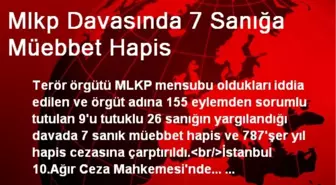 Mlkp Davasında 7 Sanığa Müebbet Hapis