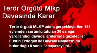 Terör Örgütü Mlkp Davasında Karar