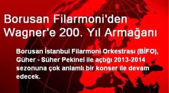 Borusan Filarmoni'den Wagner'e 200. Yıl Armağanı