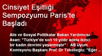 Cinsiyet Eşitliği Sempozyumu Paris'te Başladı