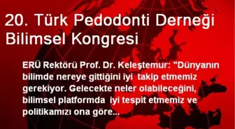 20. Türk Pedodonti Derneği Bilimsel Kongresi