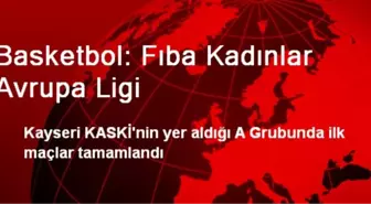 Basketbol: Fıba Kadınlar Avrupa Ligi