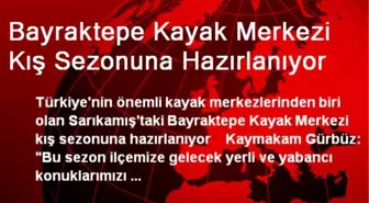 Bayraktepe Kayak Merkezi Kış Sezonuna Hazırlanıyor