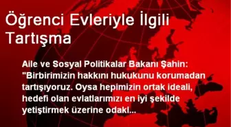 Öğrenci Evleriyle İlgili Tartışma