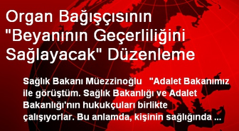 Organ Bağışçısının 'Beyanının Geçerliliğini Sağlayacak' Düzenleme