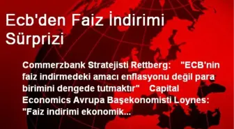 Ecb'den Faiz İndirimi Sürprizi