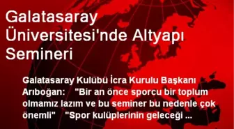 Galatasaray Üniversitesi'nde Altyapı Semineri