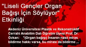 'Liseli Gençler Organ Bağışı İçin Söylüyor' Etkinliği