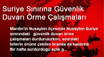 Suriye Sınırına Güvenlik Duvarı Örme Çalışmaları