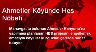 Ahmetler Köyünde Hes Nöbeti