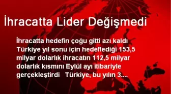 İhracatta Lider Değişmedi