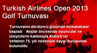 Turkish Airlines Open 2013 Golf Turnuvası